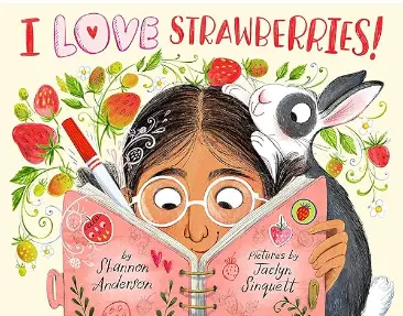 I LOVE Strawberries! by Shannon Anderson