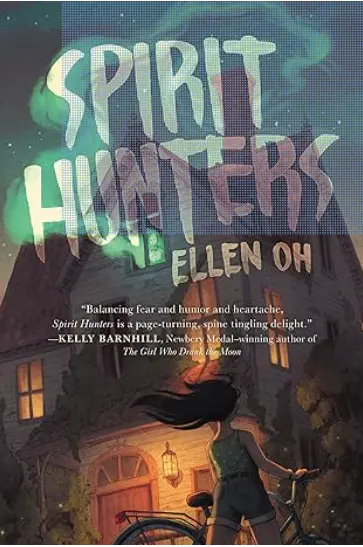 Spirit Hunters by Ellen Oh