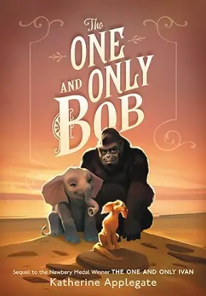 The One and Only Bob by Katherine Applegate