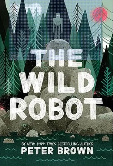 The Wild Robot by Peter Brown